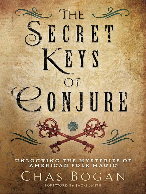 Title details for The Secret Keys of Conjure by Chas Bogan - Available